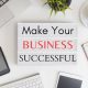 Make Your Business Successful