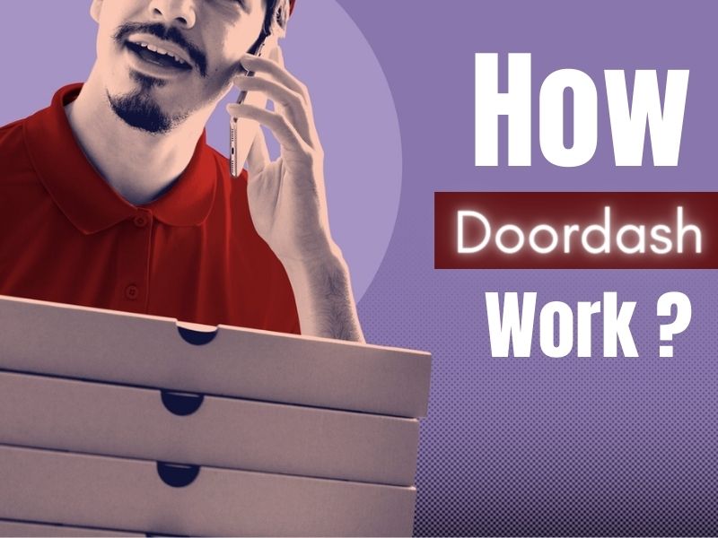 How Doordash Work