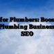 Seo for Plumbers: Boosting Your Plumbing Business with SEO