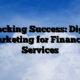 Unlocking Success: Digital Marketing for Financial Services
