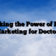Unlocking the Power of Digital Marketing for Doctors