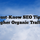 10 Must-Know SEO Tips for Higher Organic Traffic