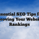 Essential SEO Tips for Improving Your Website’s Rankings